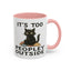 Animal Mug - It's Too Peopley Outside