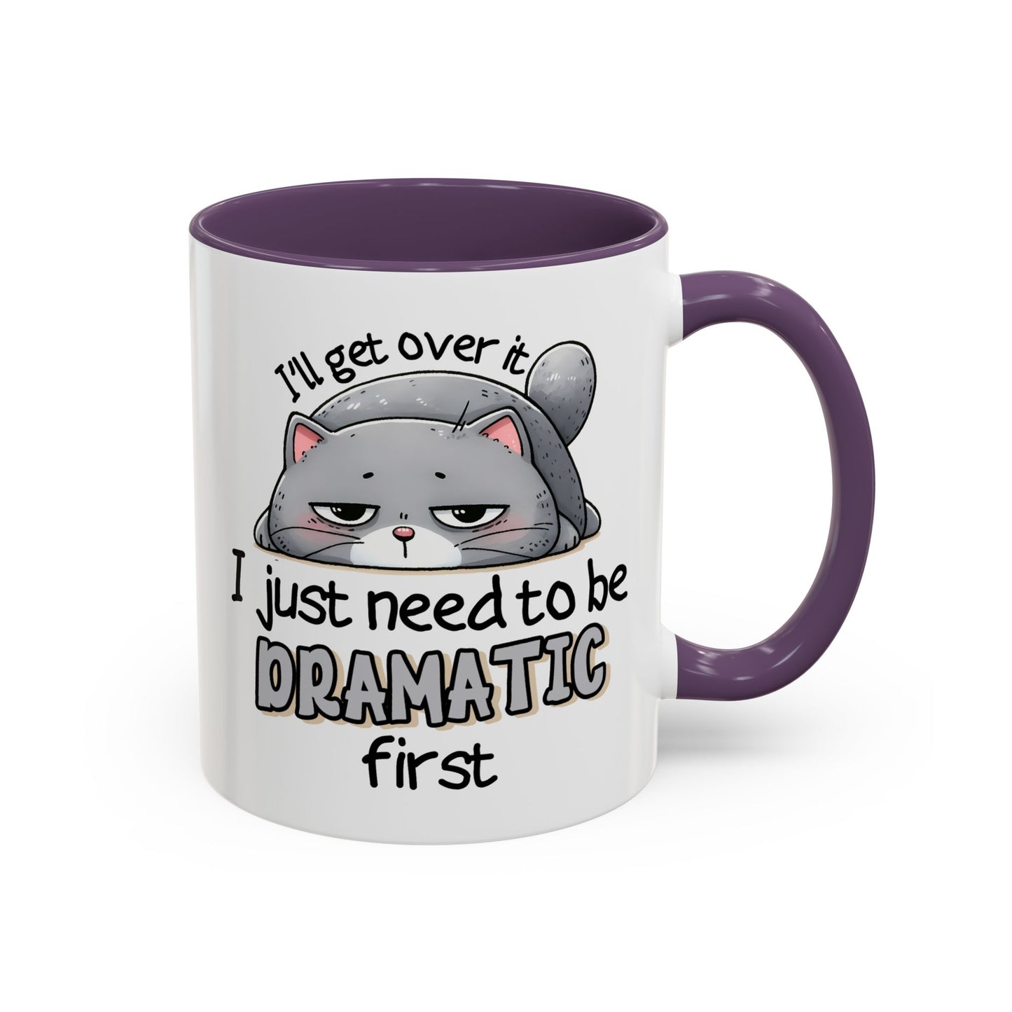 Humor Mug - I'll Get Over It Cat