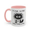 Humor Mug - It's Fine I'm Fine Everything is Fine