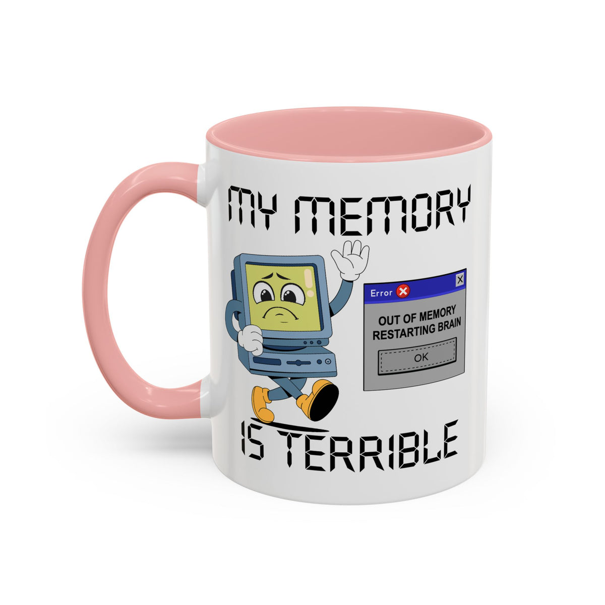 Humor Mug - My Memory is Terrible