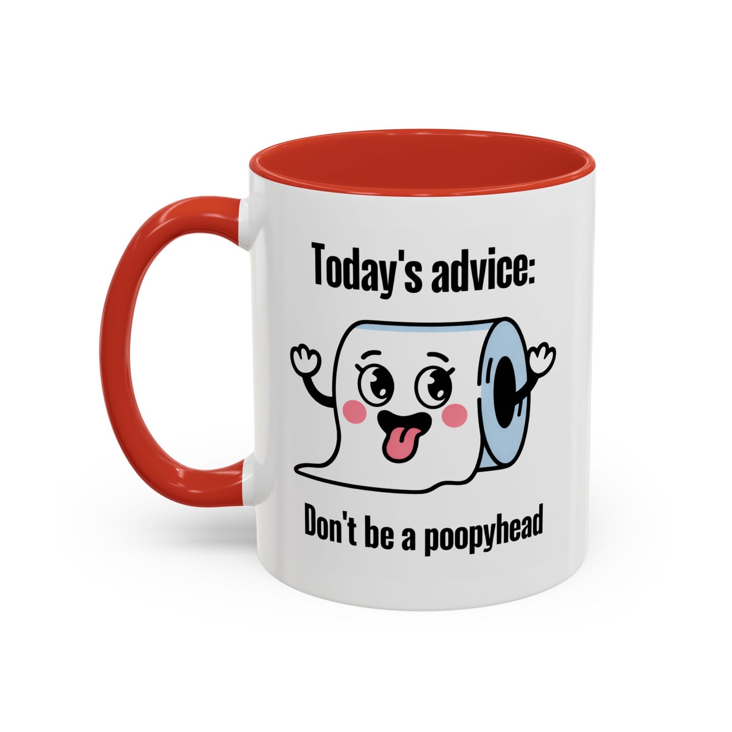 Humor Mug - Today's Advice