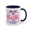 Motivation Mug - Always Stay Humble & Kind