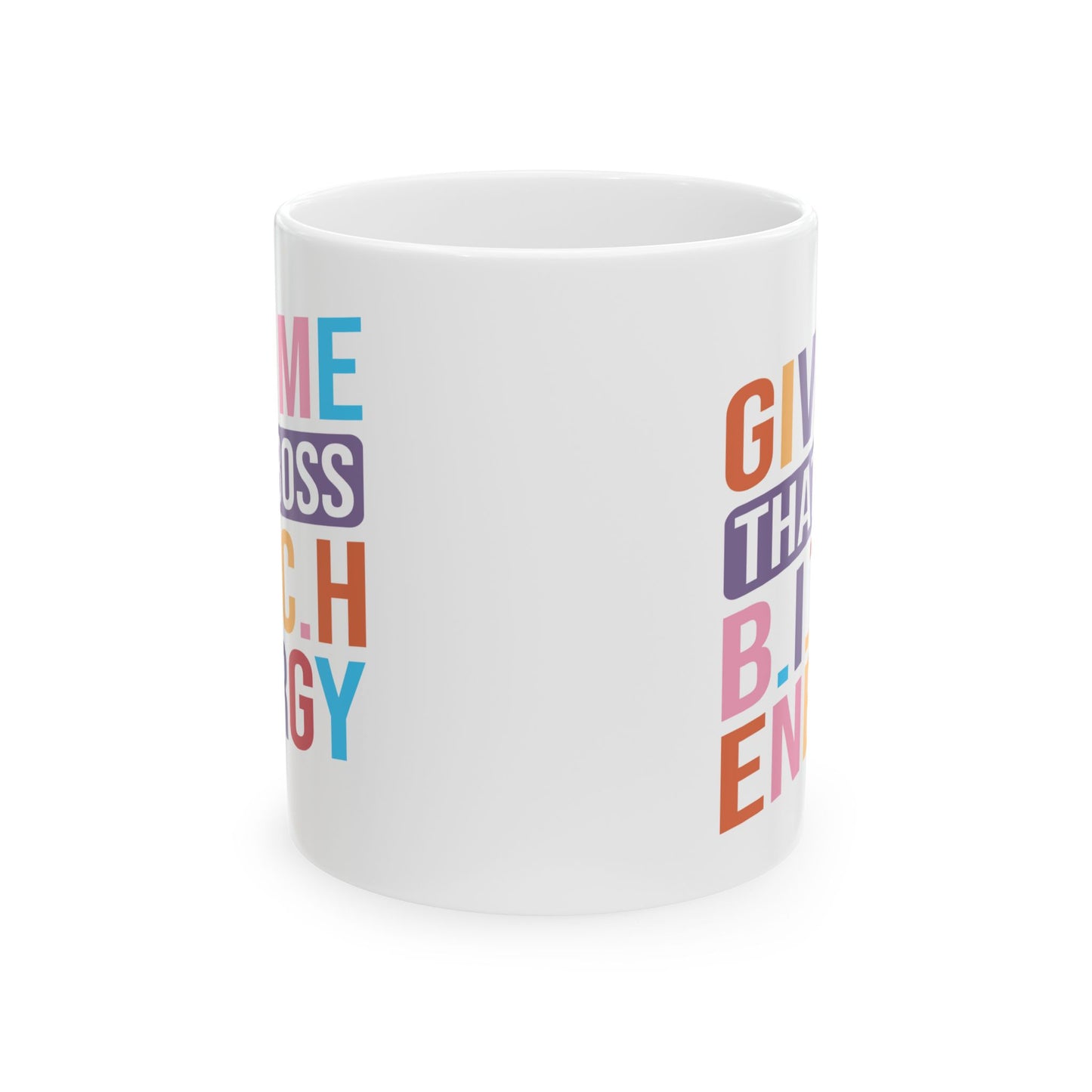 Office Mug - Bitch Energy