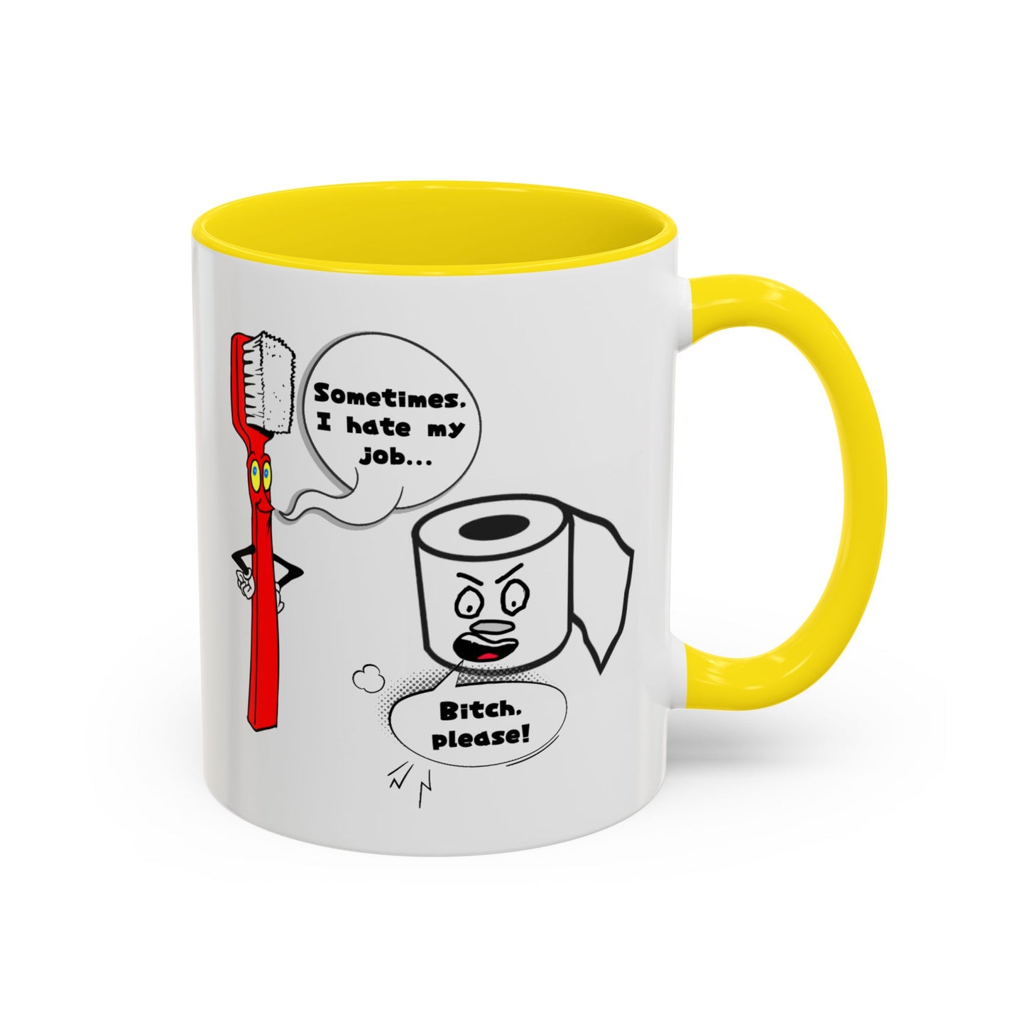 Humor Mug - Sometimes I Hate My Job