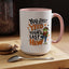 Humor Mug - You Just Yeed Your Last Haw