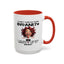 Humor Mug - I Don't Suffer from Insanity