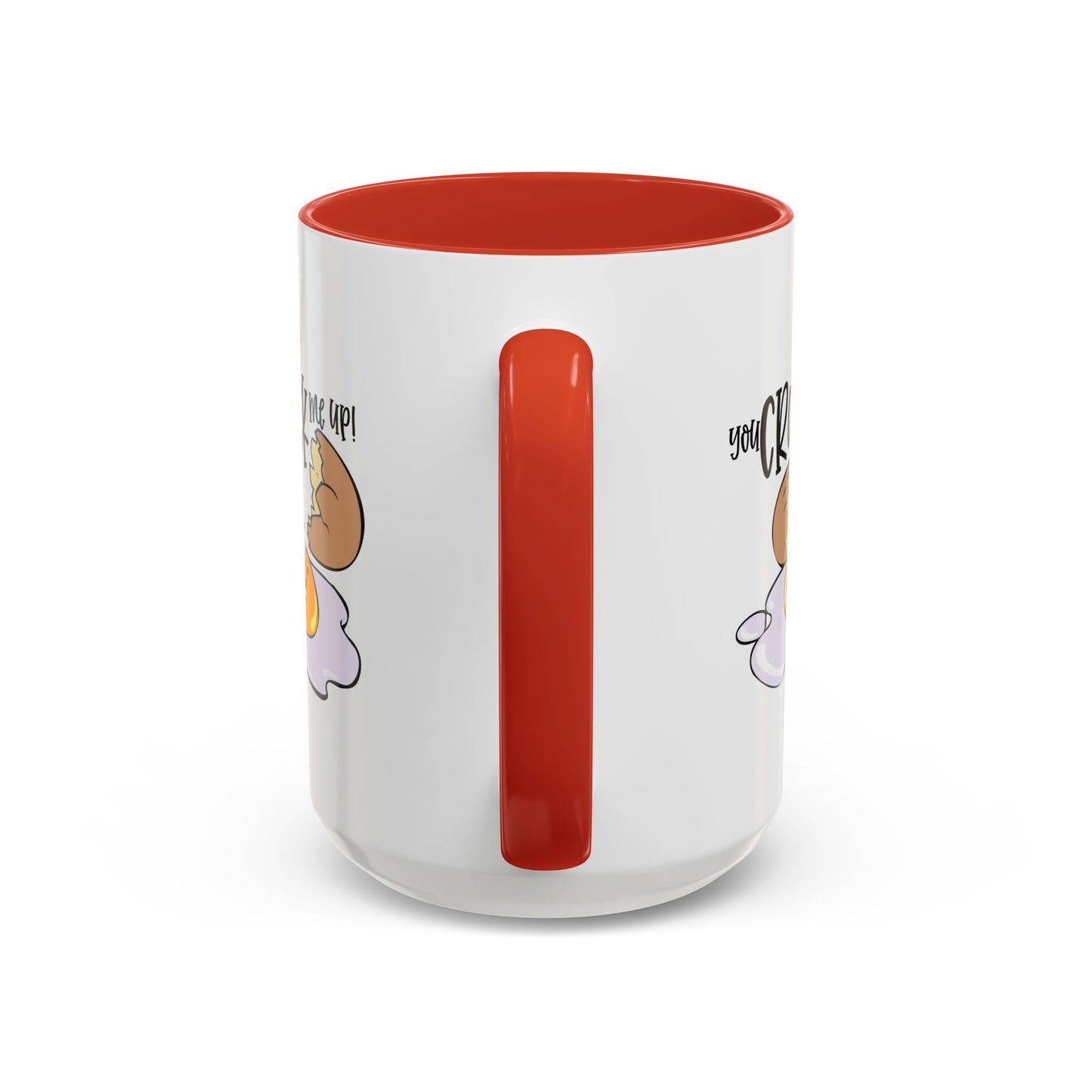 Humor Mug - You Crack Me Up