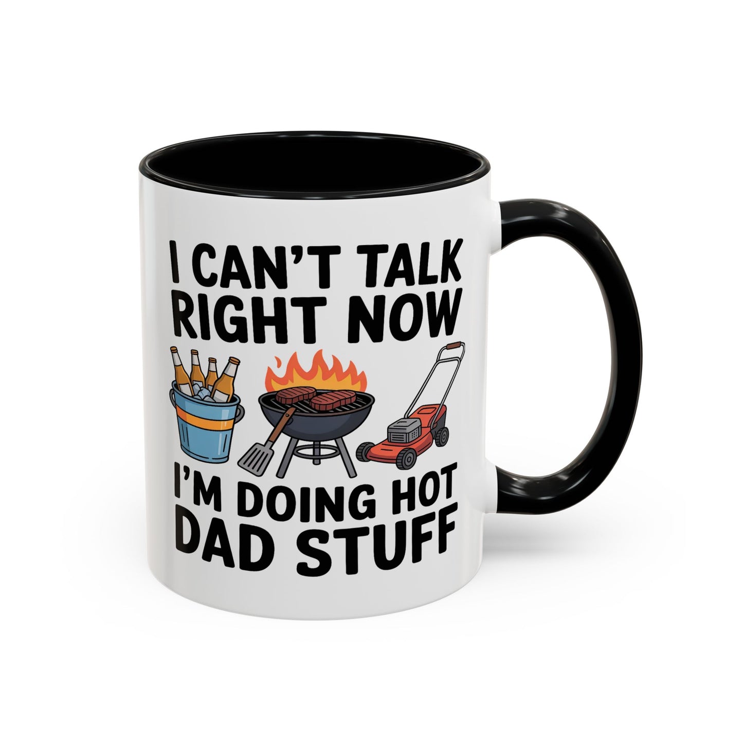 Father's Day Mug - I Can't Talk