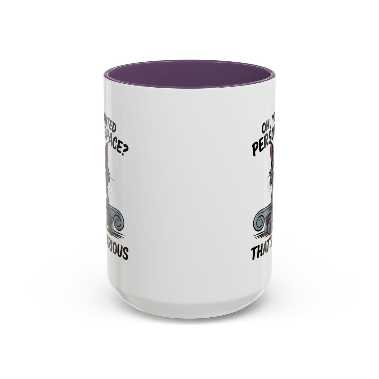 Animal Mug - Oh, You Wanted Personal Space?