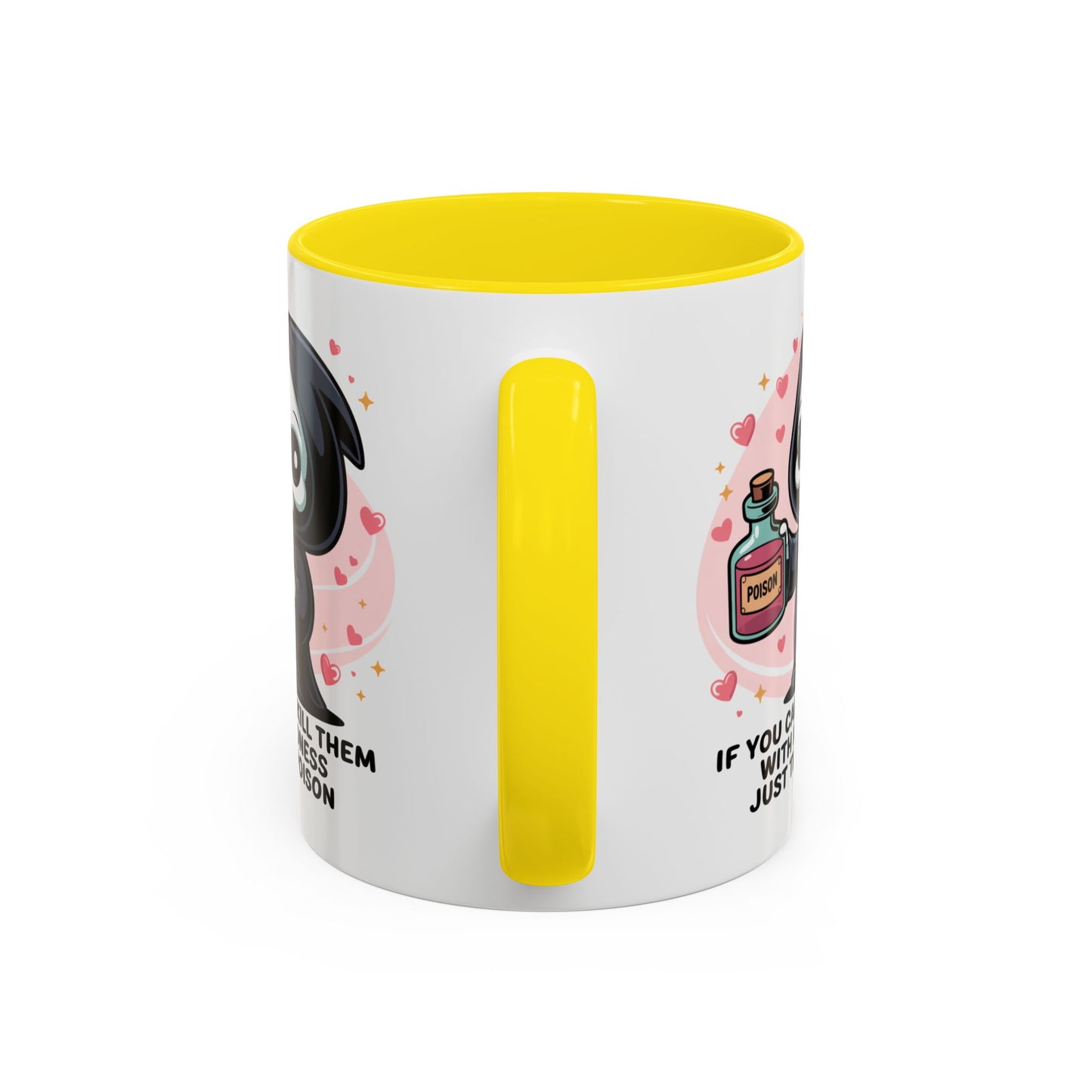 Adult Mug - If You Can't Kill Them With Kindness