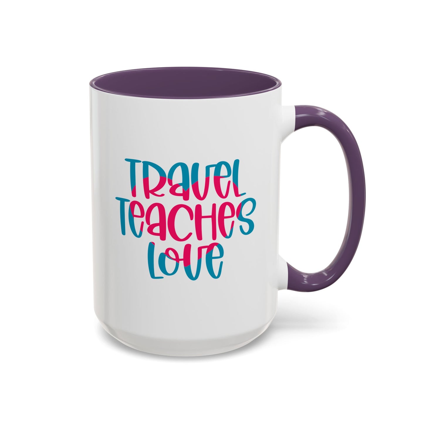 Adventure Mug - Travel Teaches Love
