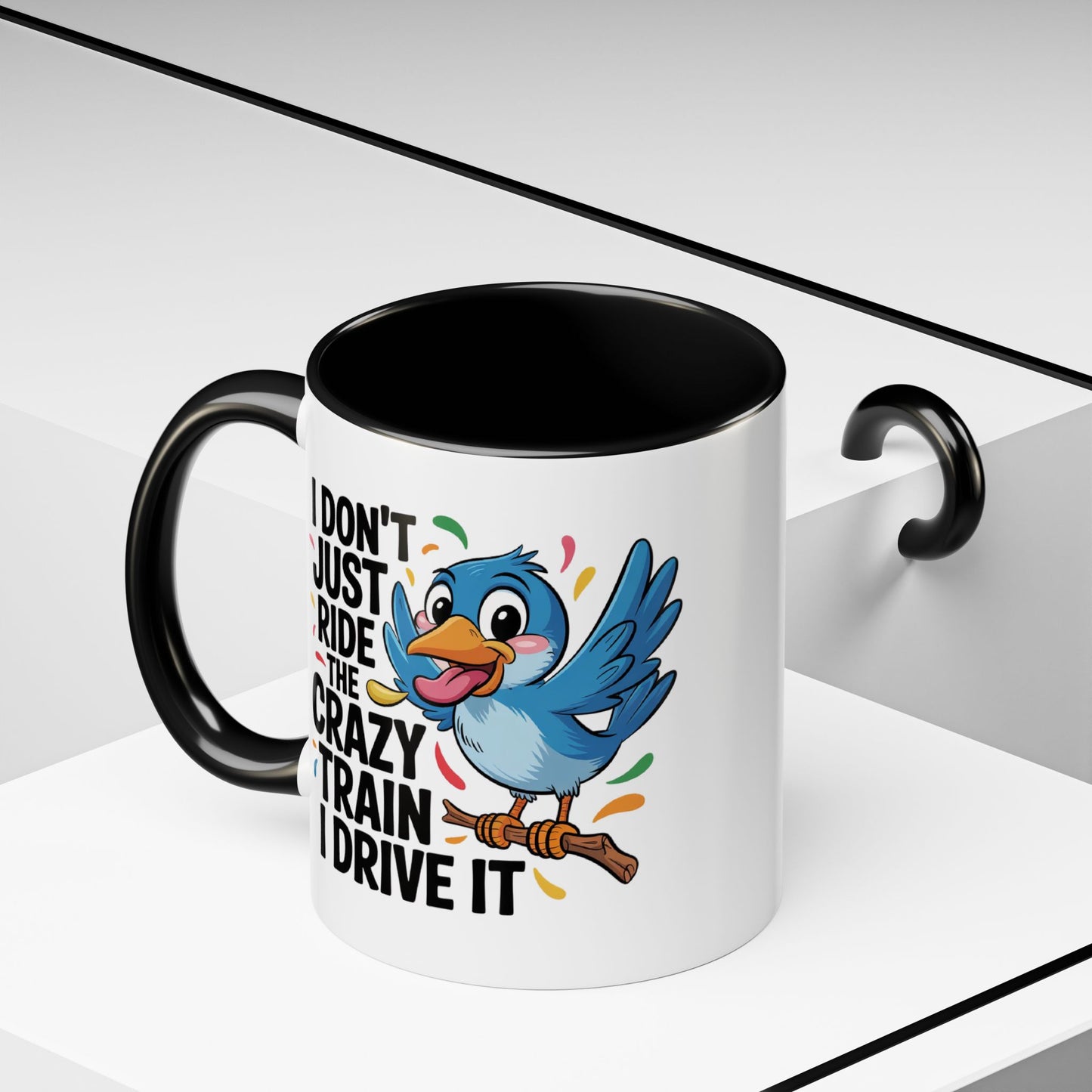 Humor Mug - I Don't Just Ride on the Crazy Train