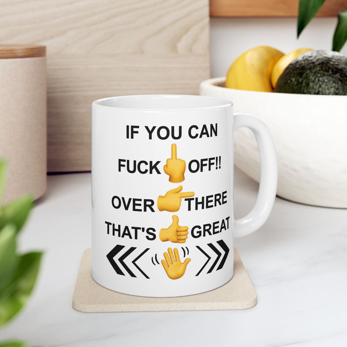Adult Mug - If You Can Fuck Off