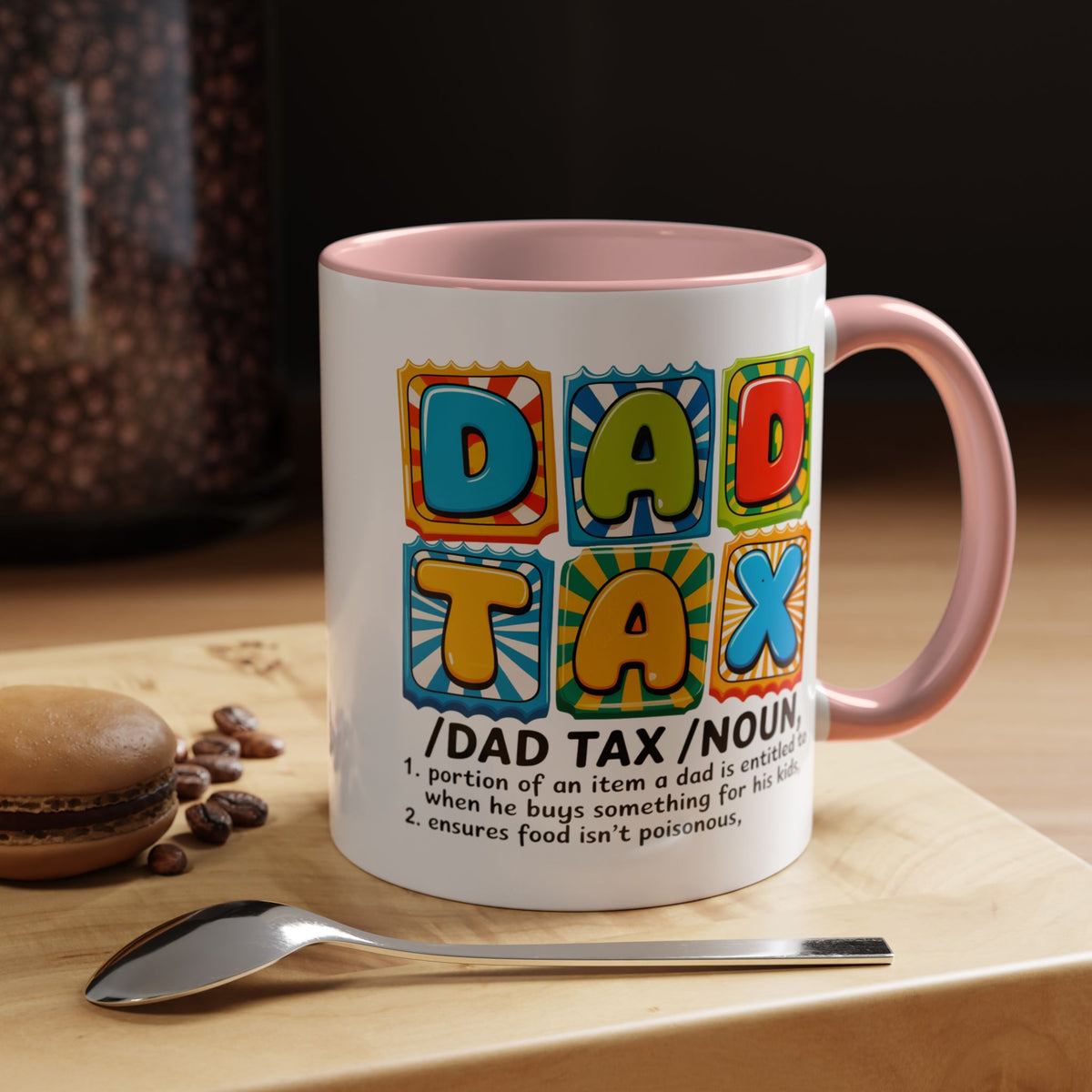 Father's Day Mug - Dad Tax