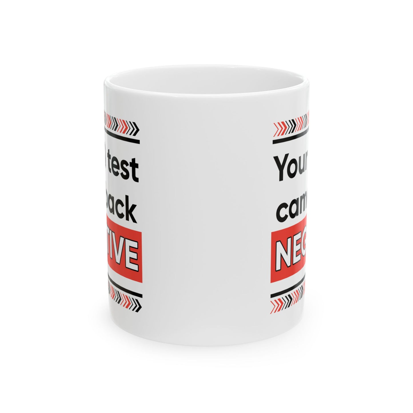 Humor Mug - Your IQ Test Came Back Negative
