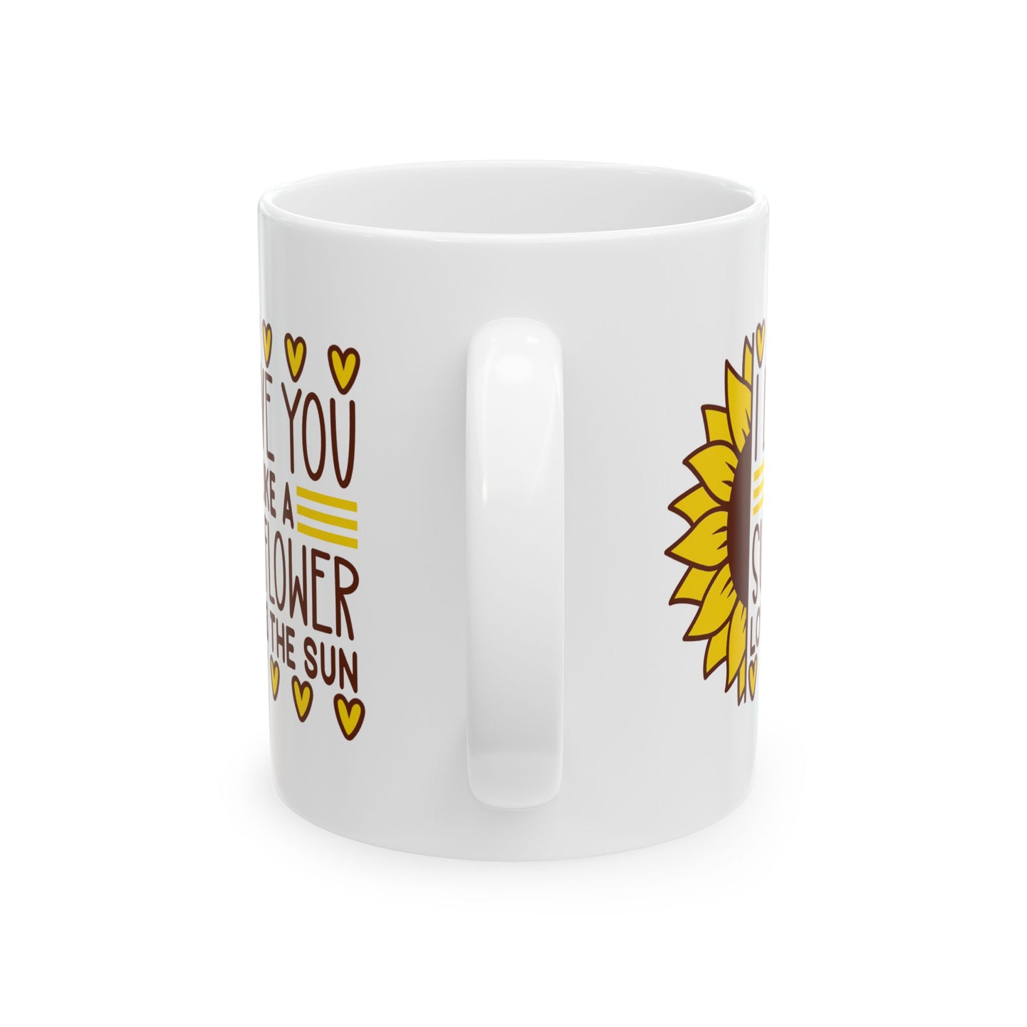 Valentine's Day Mug - I Love You Like A Sunflower