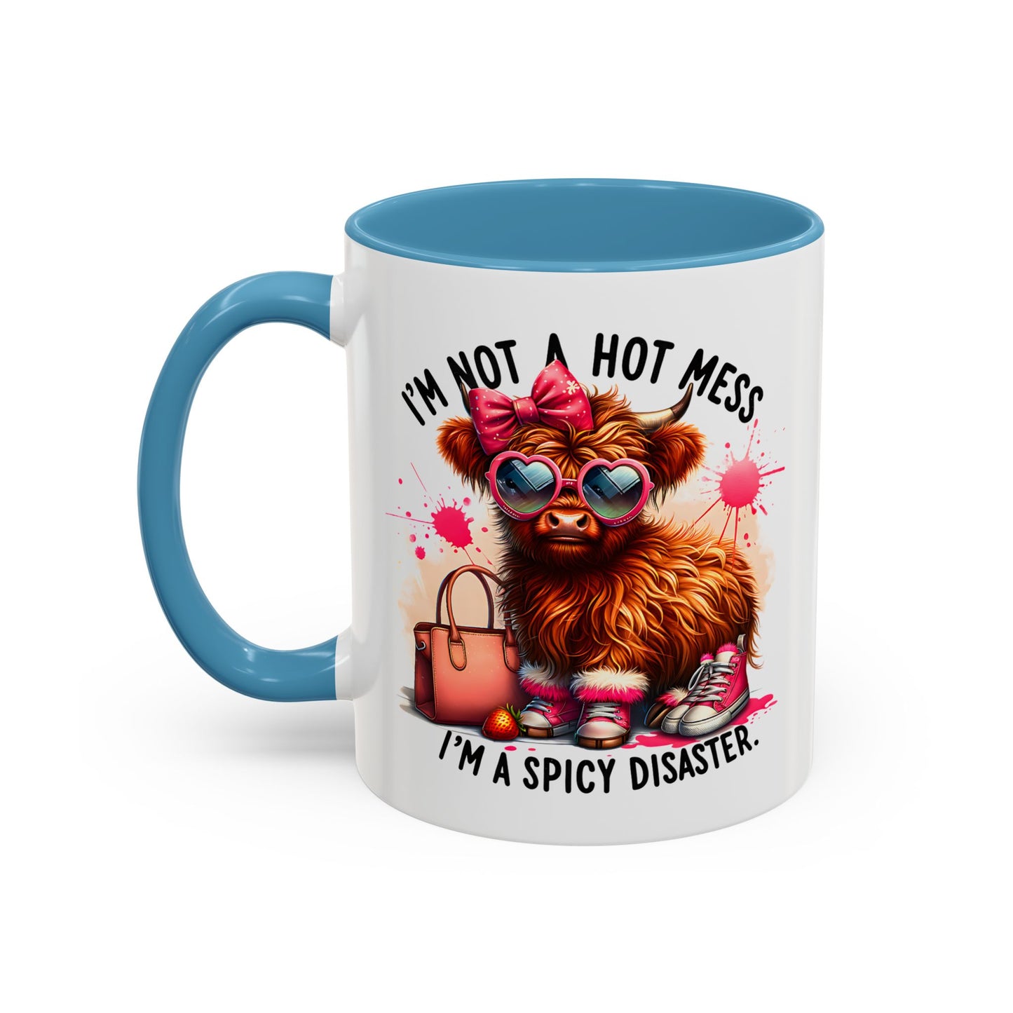 Humor Mug - I Am Not a Hot Mess