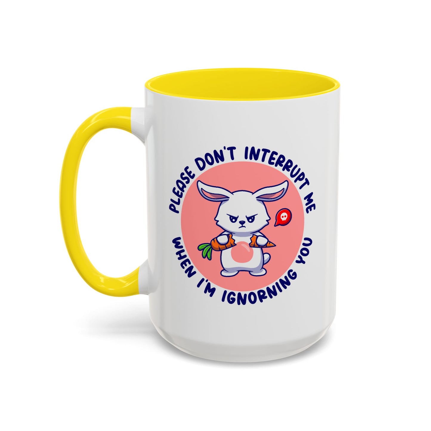 Humor Mug - Please Don't Interrupt Me