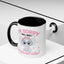 Humor Mug - I'm Sorry Did I Roll My Eyes Out loud?