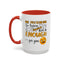Humor Mug - Me Pretending to Listen Should Be Enough For You