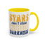 Motivation Mug - Stars Can't Shine Without Darkness