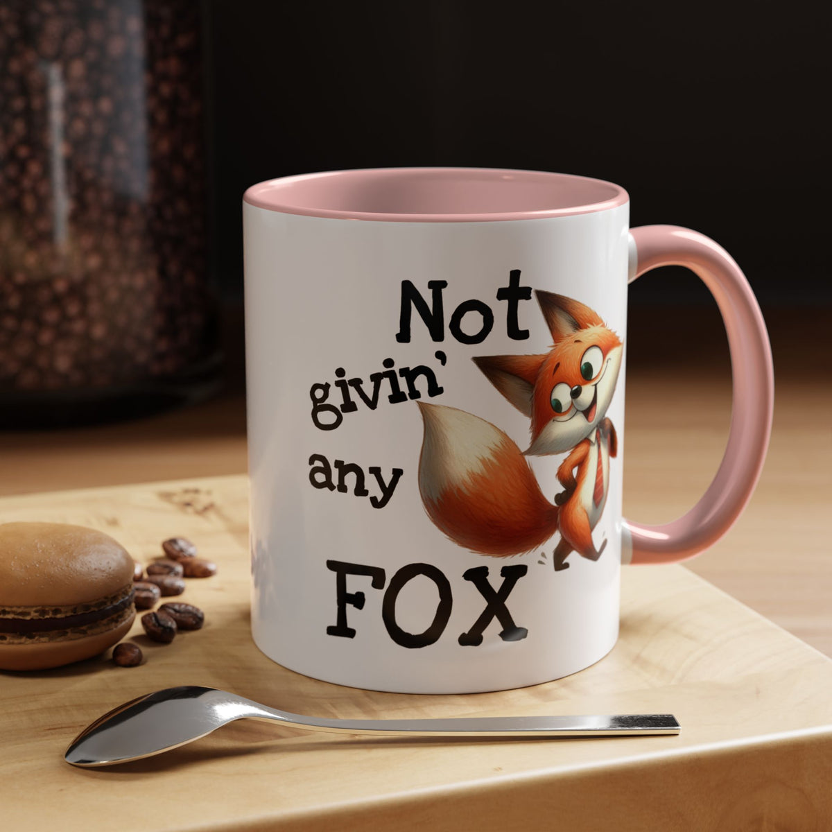 Humor Mug - Not Givin Any Fox