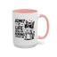 Animal Mug - Admit It Life Would Be Boring