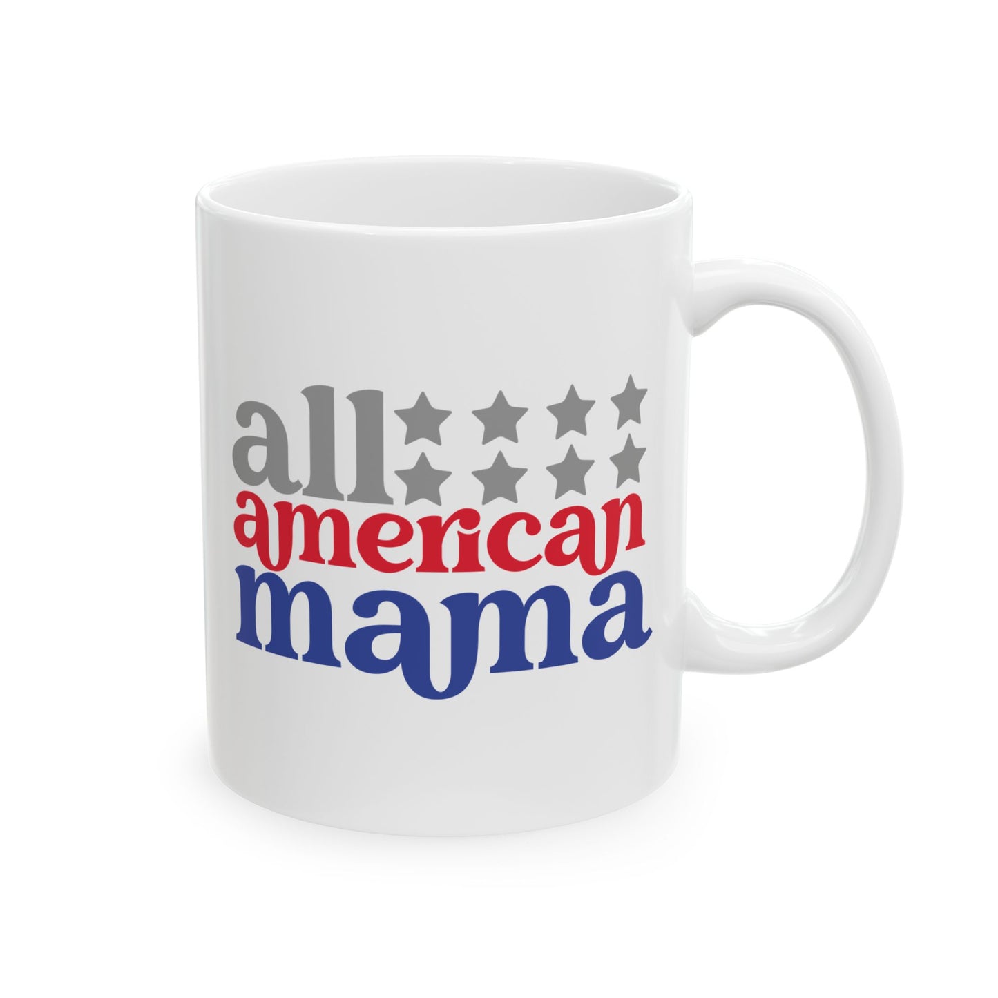 4th of July Mug - All American Mama Stars