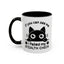 Humor Mug - If You Can See Me