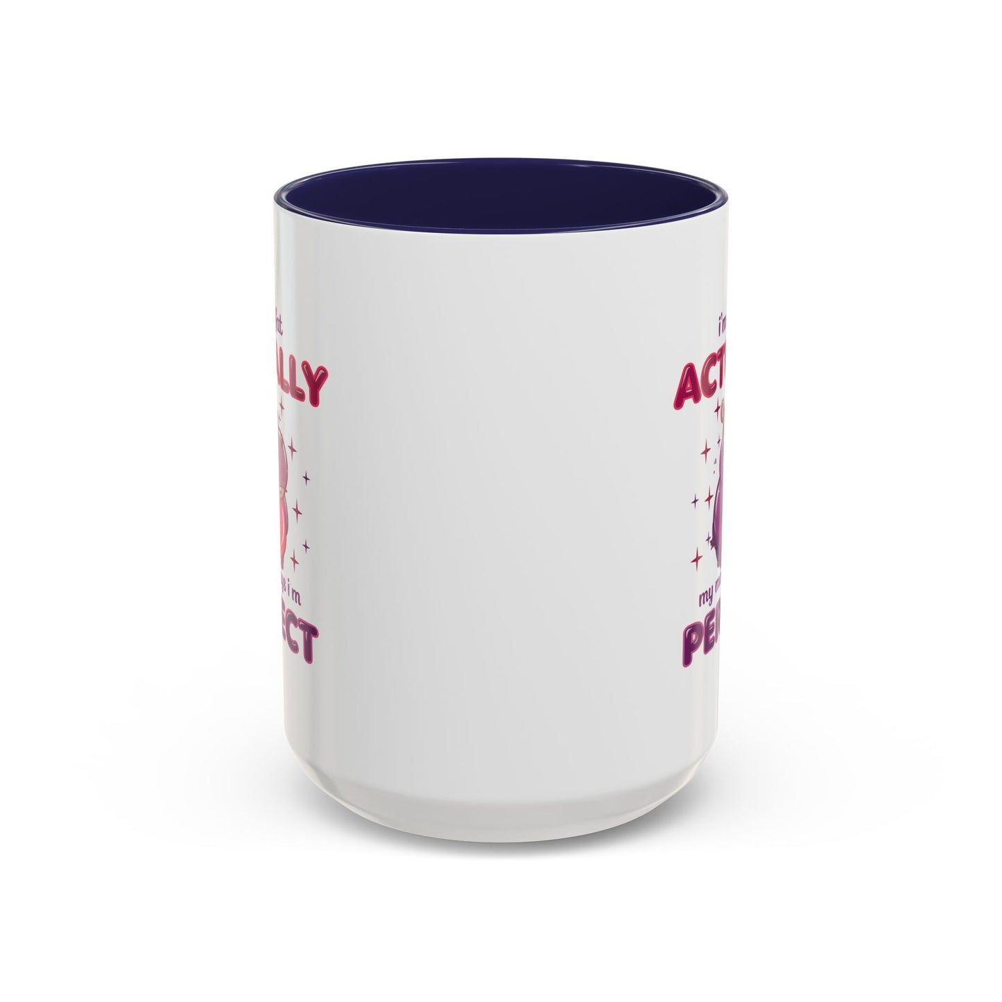 Humor Mug - I'm Not Fat