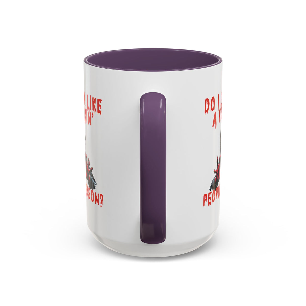 Humor Mug - Do I look Like a Freakin' People Person