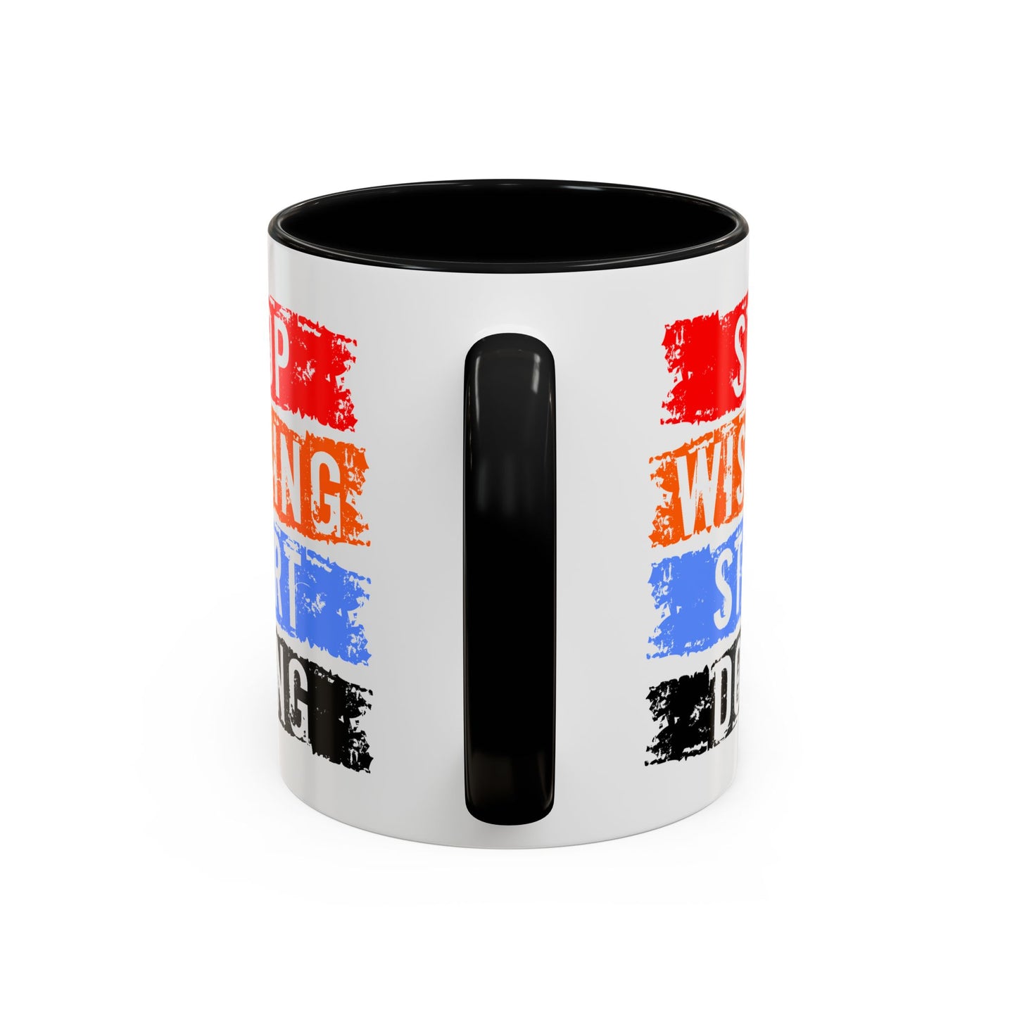 Motivation Mug - Stop Wishing Start Doing