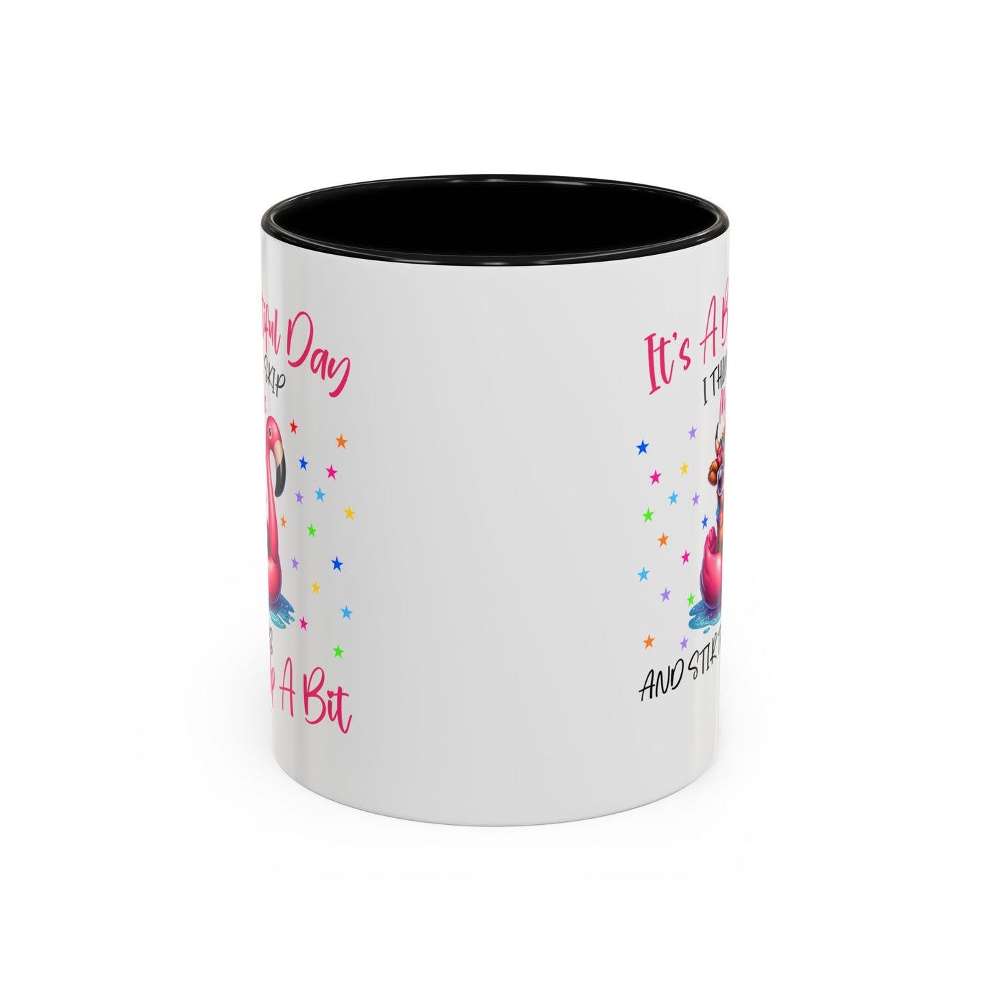 Humor Mug - It's a Beautiful Day