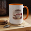 Humor Mug - I Drink Coffee Because I Need It