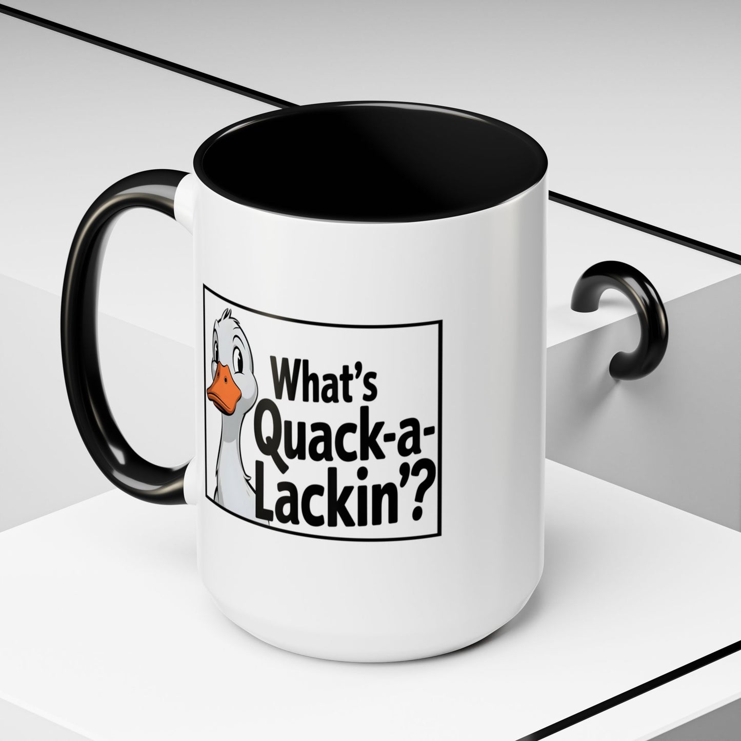 Humor Mug - What's Quack-a-Lackin'