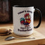 Humor Mug - Today's Advice Don't Be A Peckerhead