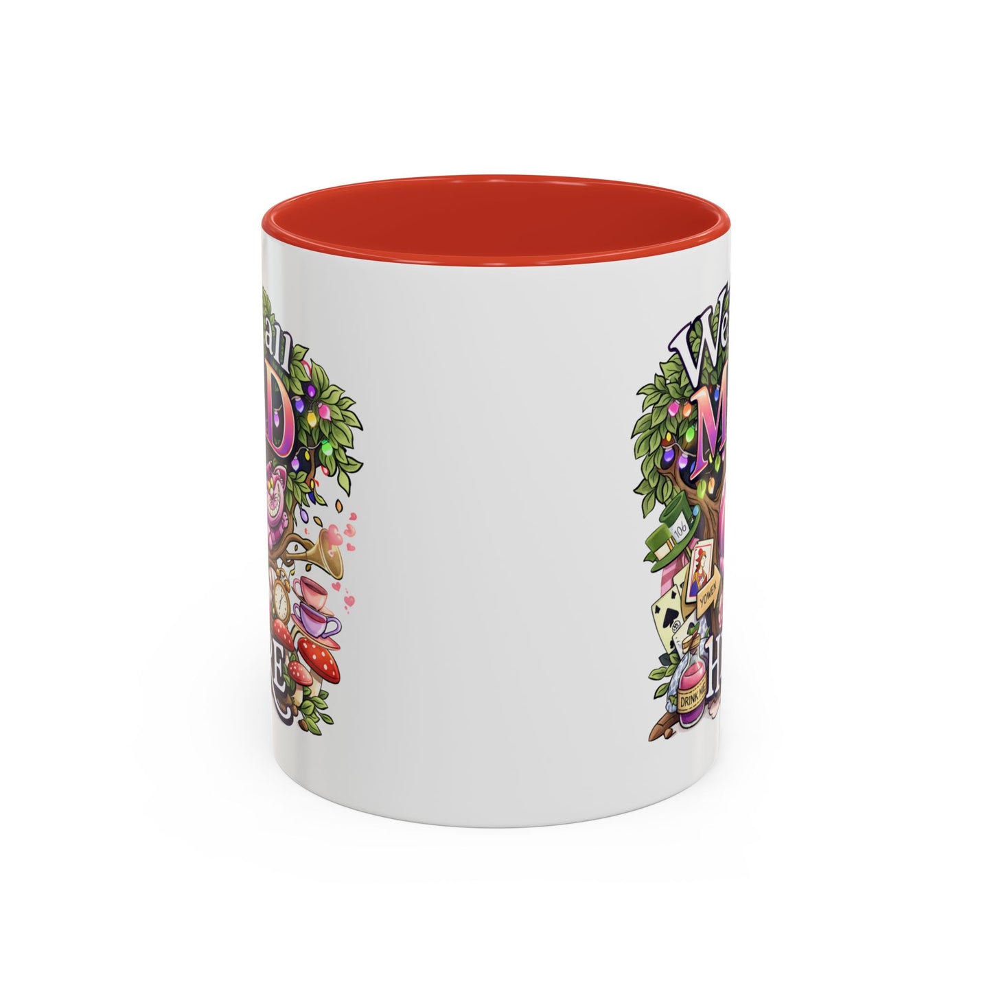 Humor Mug - We're All Mad Here