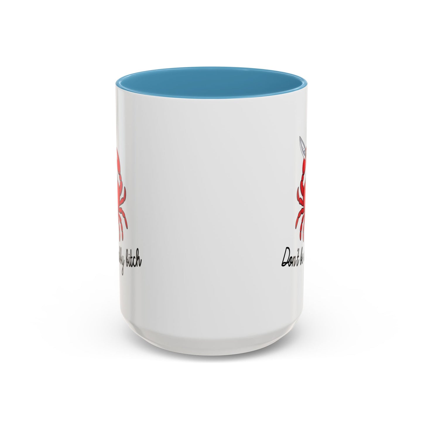 Adult Mug - Don't Be A Crabby Bitch