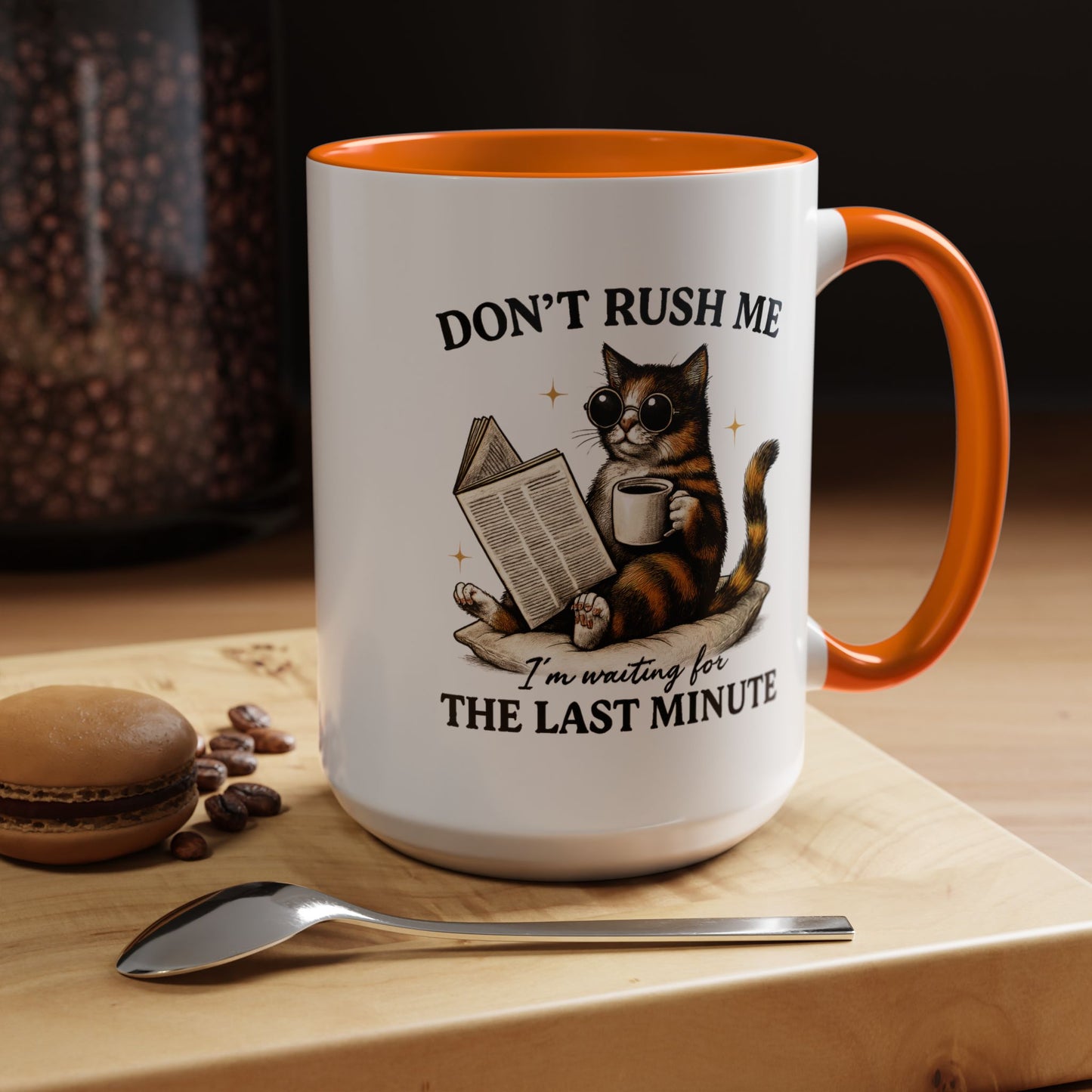 Animal Mug - Don't Rush Me  I'm Waiting For The Last Minute