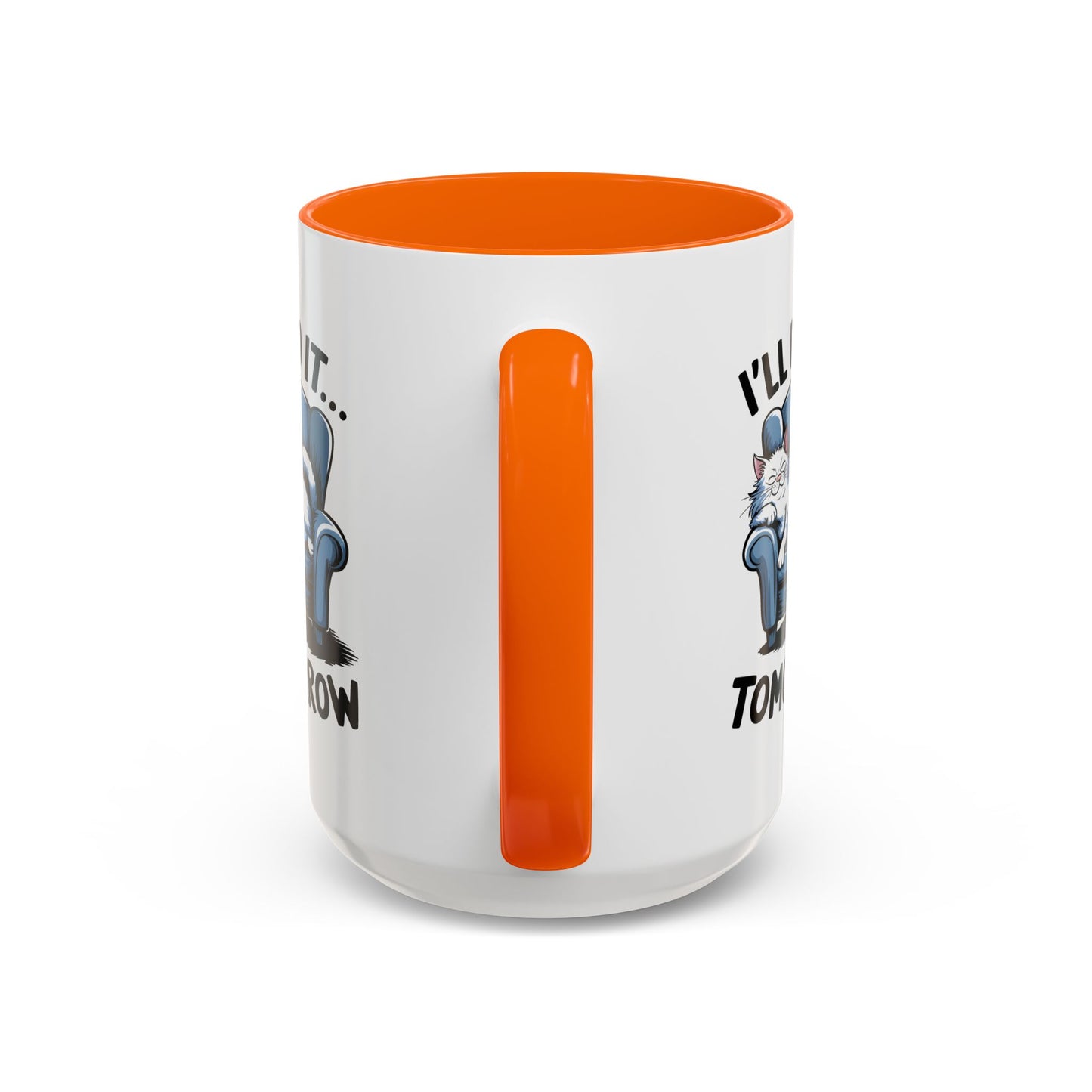 Humor Mug - I'll Do It Tomorrow
