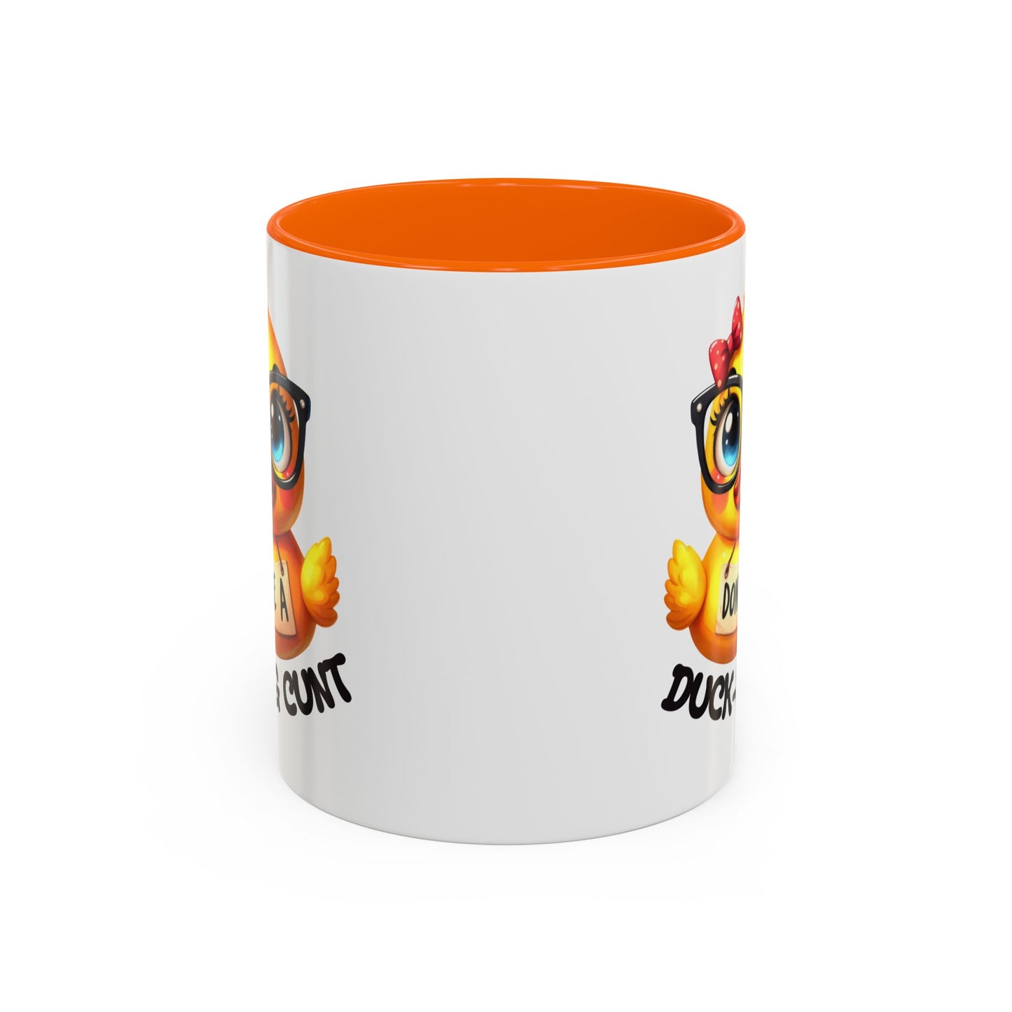 Humor Mug - Don't Be a Duck-ing Cunt