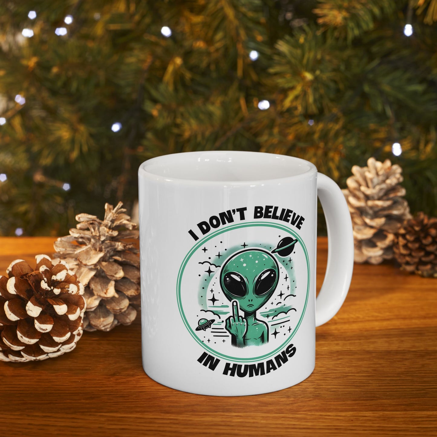 Alien Mug - I Don't Believe In Humans