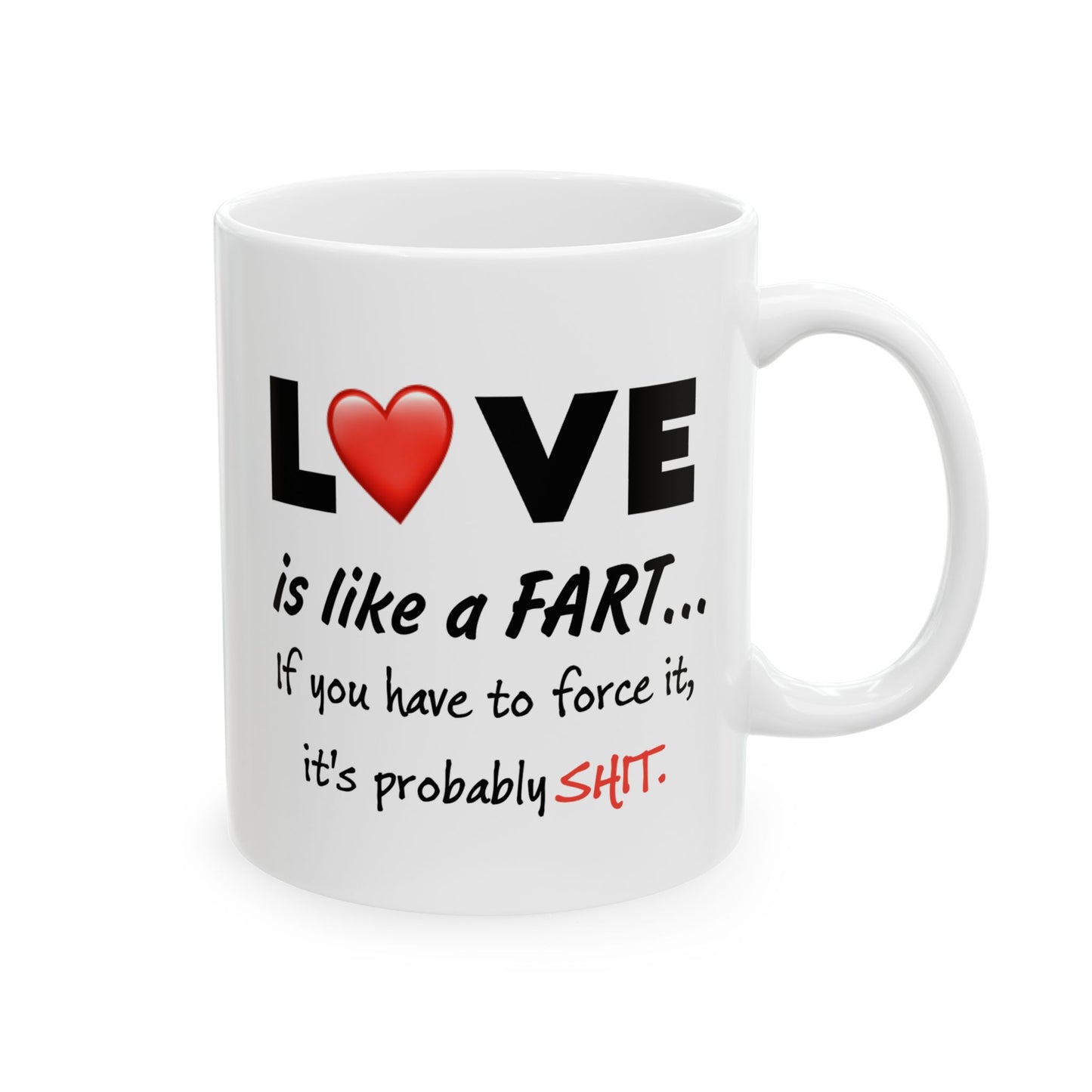 Humor Mug- Love Is Like a Fart