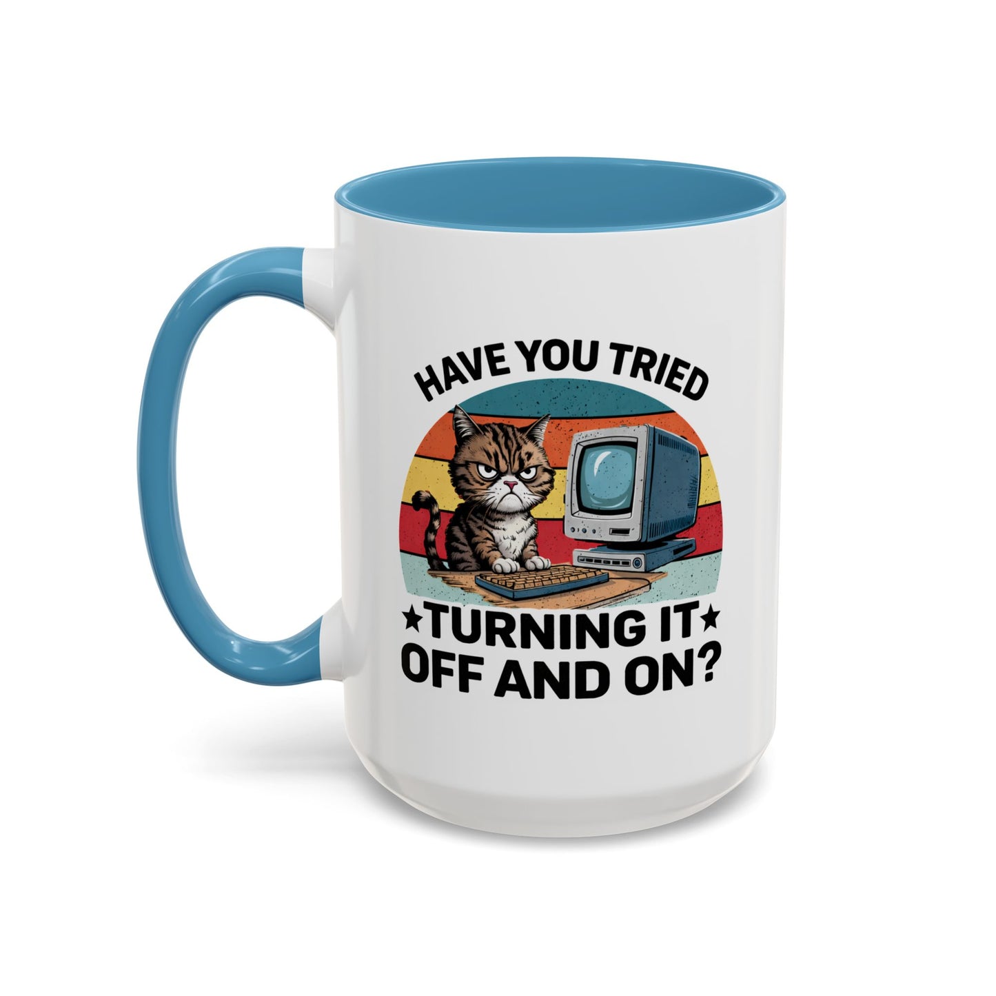 Office Mug - Have You Tried