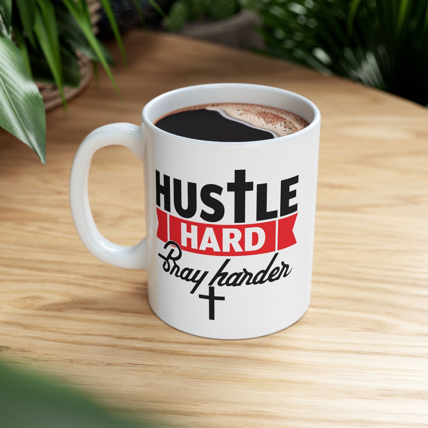 Religious Mug - Hustle Hard