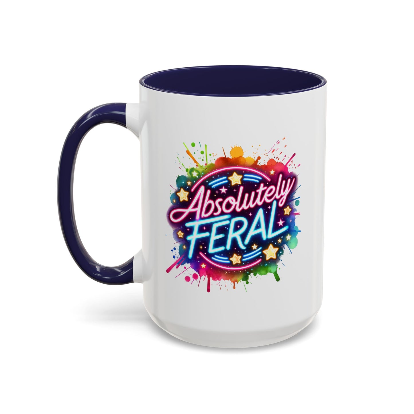 Humor Mug - Absolutely Feral