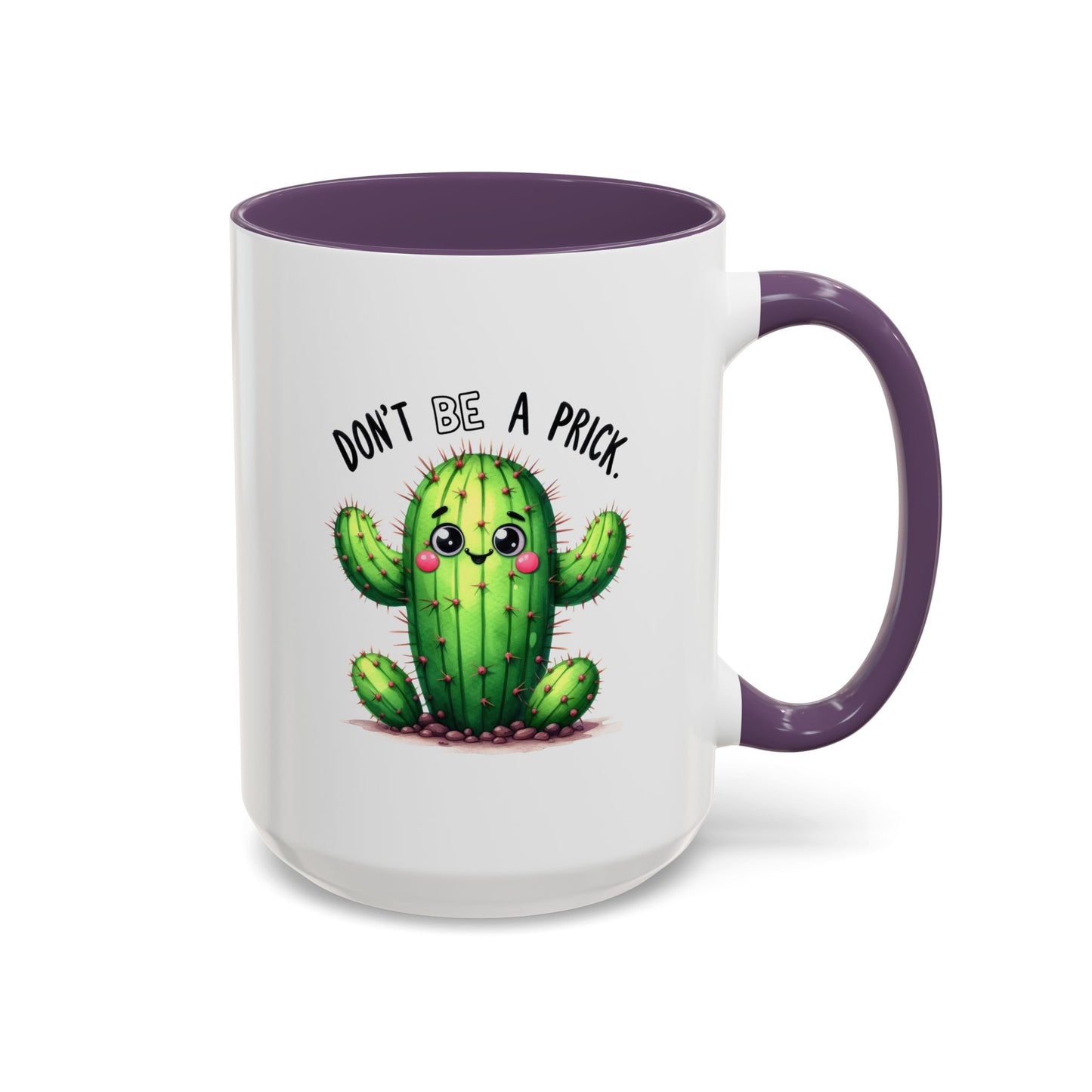 Humor Mug - Don't Be a Prick