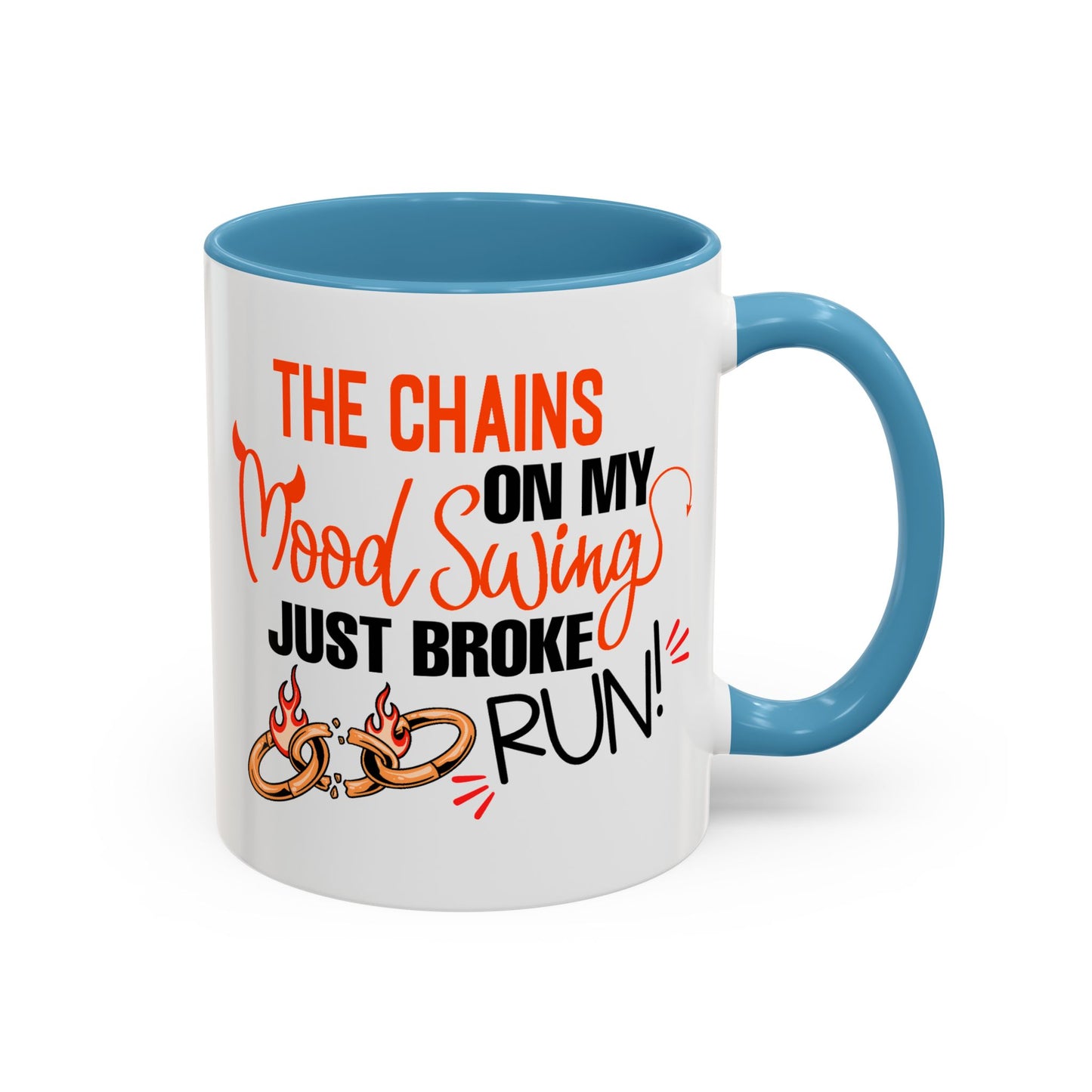 Humor Mug - The Chains On My Mood Swing