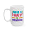 Motivation Mug - There is Beauty in Everything Text