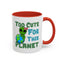 Alien Mug - Too Cute For This Planet